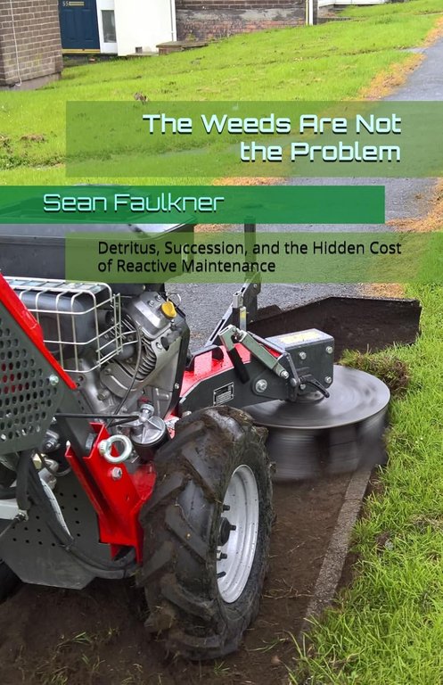 Cover of The Weeds Are Not the Problem by Sean Faulkner