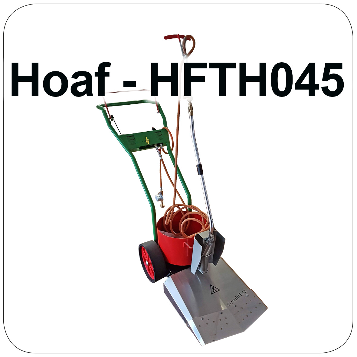 HOAF Weed Burner - HFTH045