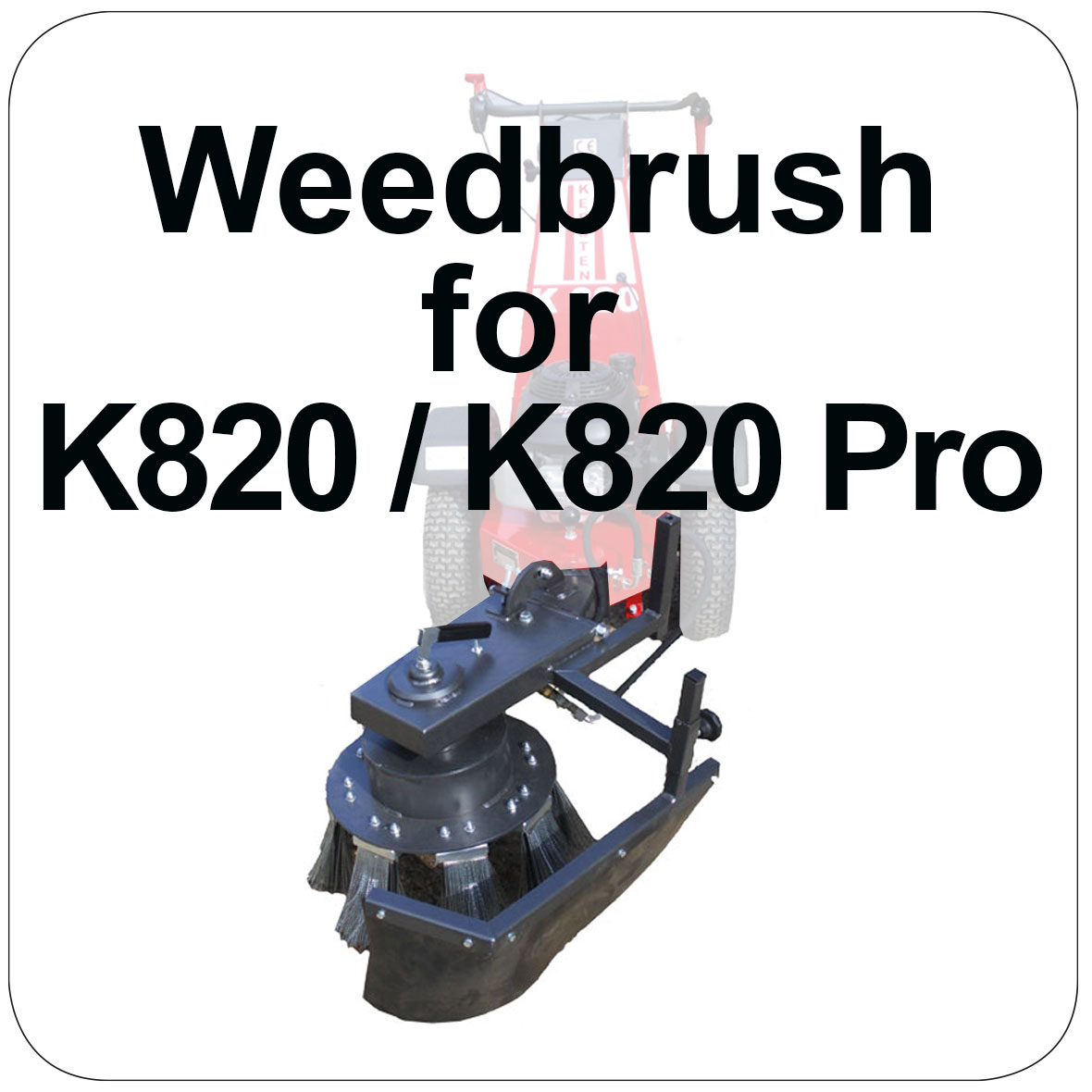 Kersten Weedbrush 40cm for K820/K820 Pro